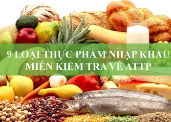 Những trường hợp được miễn kiểm tra an toàn thực phẩm nhập khẩu