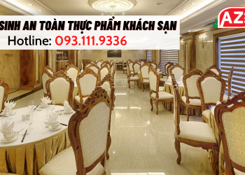 Thủ tục xin cấp giấy chứng nhận vệ sinh an toàn thực phẩm khách sạn