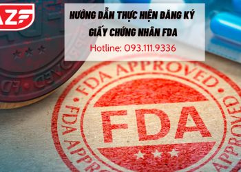 Hướng dẫn thực hiện đăng ký giấy chứng nhận FDA