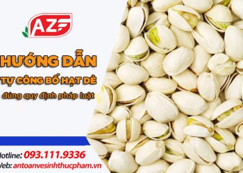 Hướng dẫn tự công bố hạt dẻ theo đúng quy định pháp luật