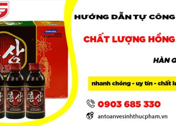 Hướng dẫn tự công bố chất lượng hồng sâm Hàn Quốc mới nhất