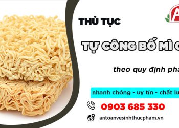 Thủ tục tự công bố mì gói theo đúng quy định pháp luật