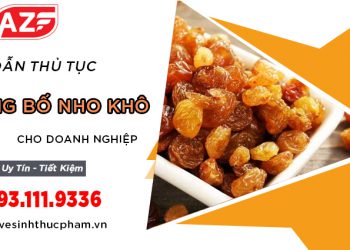Hướng dẫn thủ tục tự công bố nho khô cho doanh nghiệp