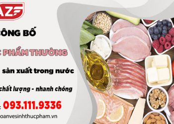 03 bước tự công bố thực phẩm thường sản xuất trong nước nhanh nhất