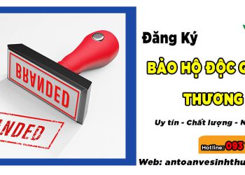 Dịch vụ đăng ký bảo hộ độc quyền thương hiệu 2022