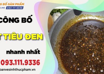 Quy trình làm hồ sơ tự công bố sốt tiêu đen mới nhất