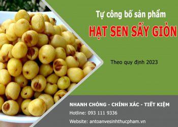 Hướng dẫn tự công bố sản phẩm hạt sen sấy giòn