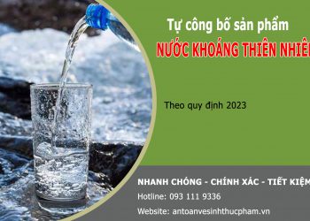 Quy trình tự công bố sản phẩm nước khoáng thiên nhiên
