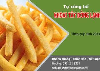 Quy trình thực hiện tự công bố khoai tây đông lạnh