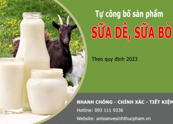 Tự công bố sản phẩm sữa dê, sữa bò như thế nào?