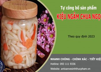 Quy trình tự công bố sản phẩm kiệu ngâm chua ngọt năm 2024