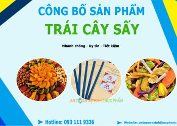 5 điều cần biết về thủ tục công bố sản phẩm trái cây sấy