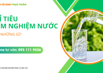 Kiểm nghiệm nước là gì? các chỉ tiêu nào cần thử nghiệm?