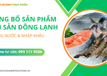 Công bố sản phẩm hải sản đông lạnh trong nước và nhập khẩu