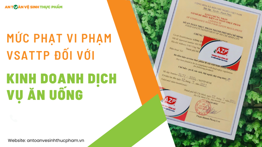 Kinh doanh dịch vụ ăn uống: Cần biết những quy định về VSATTP để tránh bị phạt