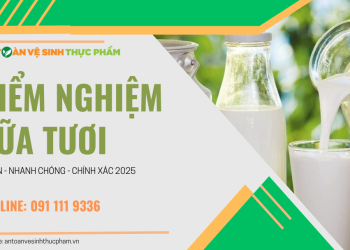 Kiểm nghiệm sữa tươi và cách xây dựng chỉ tiêu kiểm nghiệm