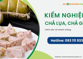 Hướng dẫn kiểm nghiệm chả lụa, chả giò chính xác nhất