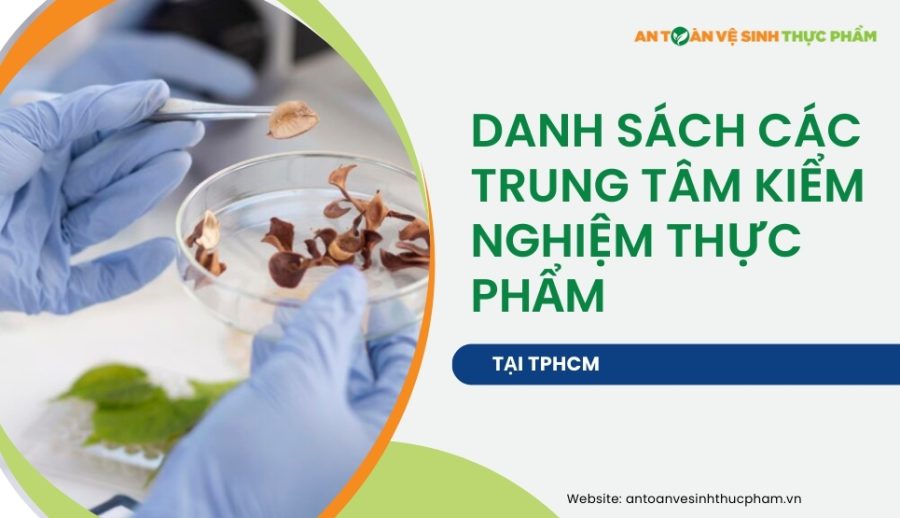 Danh sách các trung tâm kiểm nghiệm thực phẩm tại TP.HCM
