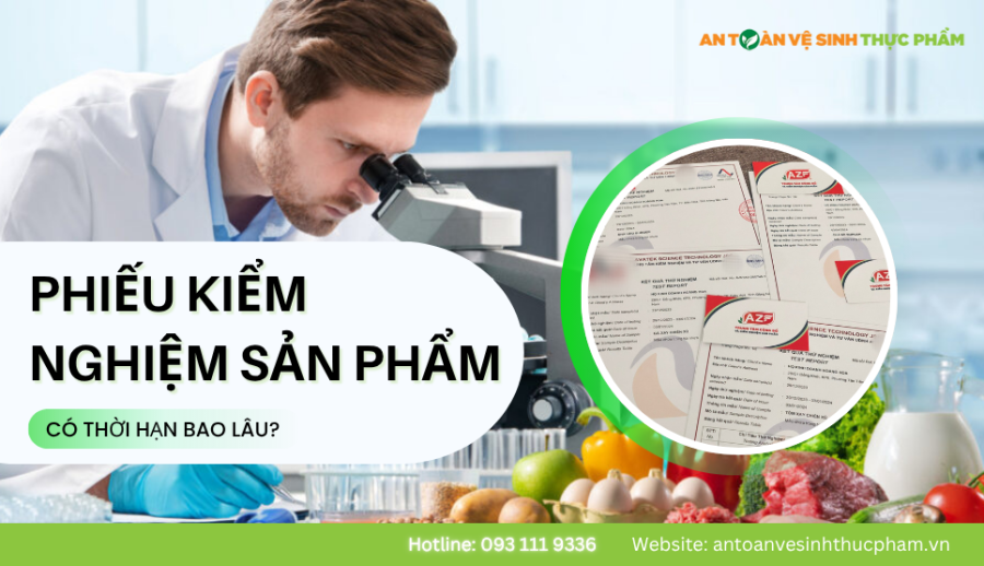 Phiếu kiểm nghiệm sản phẩm có thời hạn bao lâu?