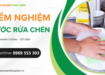 Thủ tục và chỉ tiêu kiểm nghiệm nước rửa chén mới nhất