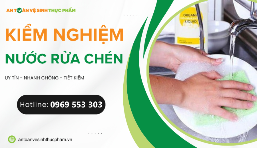 Thủ tục và chỉ tiêu kiểm nghiệm nước rửa chén mới nhất