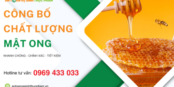 Thủ tục công bố chất lượng mật ong đơn giản, dễ thực hiện