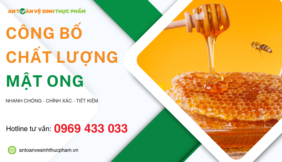 Thủ tục công bố chất lượng mật ong đơn giản, dễ thực hiện
