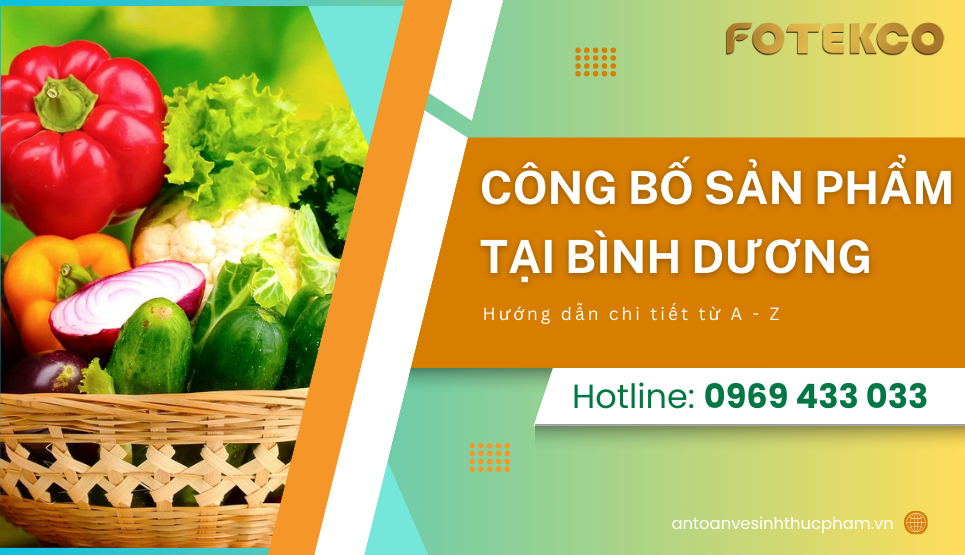 Công bố sản phẩm tại Bình Dương: Hướng dẫn từ A - Z