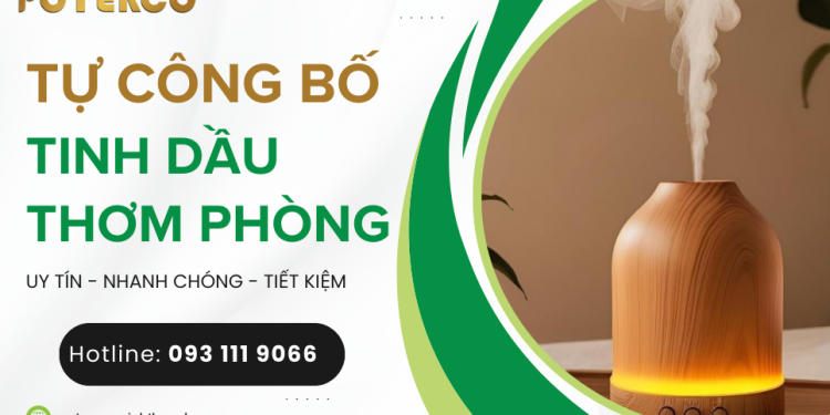Tự công bố tinh dầu thơm phòng, xông phòng như thế nào?