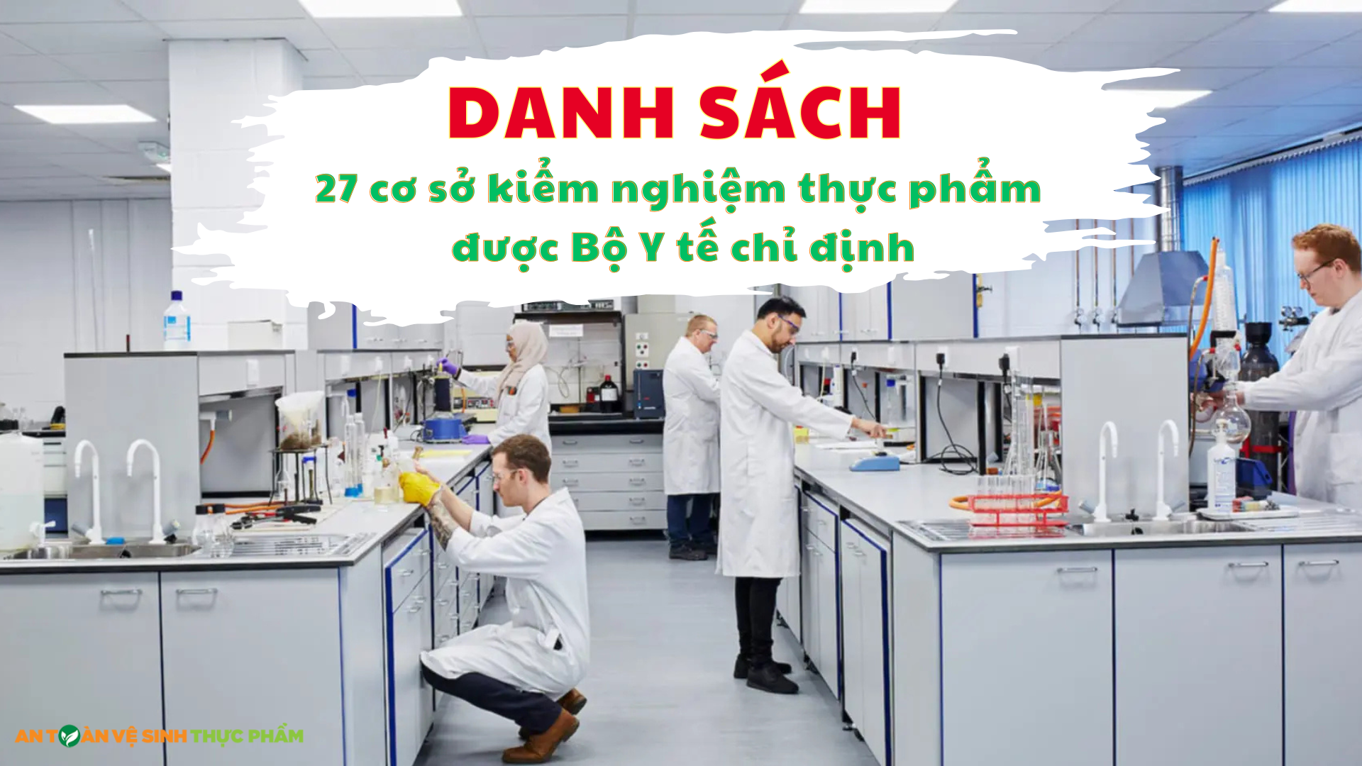 Danh sách 27 cơ sở kiểm nghiệm thực phẩm được Bộ Y tế chỉ định