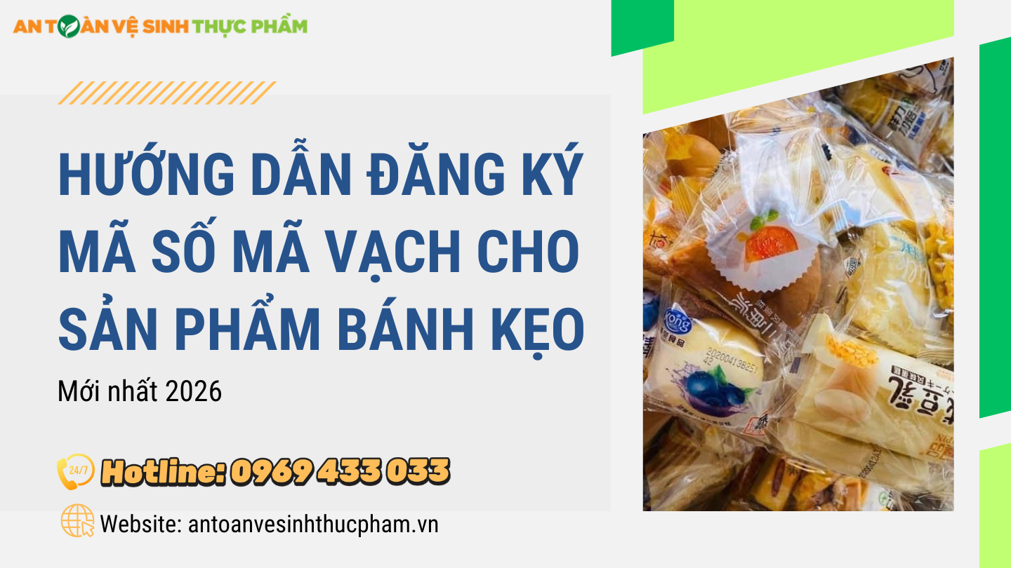 Hướng dẫn đăng ký mã số mã vạch cho sản phẩm bánh kẹo năm 2026