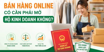 Bán hàng online có cần phải mở hộ kinh doanh không?