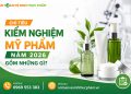 Chỉ tiêu kiểm nghiệm mỹ phẩm năm 2026 gồm những gì?