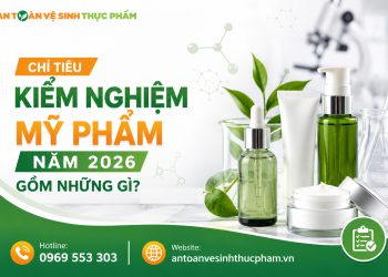 Chỉ tiêu kiểm nghiệm mỹ phẩm năm 2026 gồm những gì?
