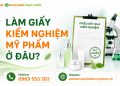 Làm giấy kiểm nghiệm mỹ phẩm ở đâu? Quy trình như thế nào