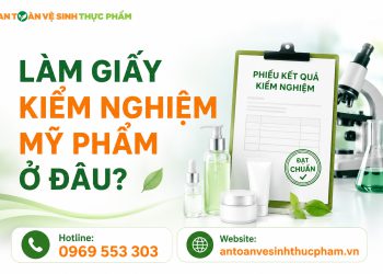 Làm giấy kiểm nghiệm mỹ phẩm ở đâu? Quy trình như thế nào