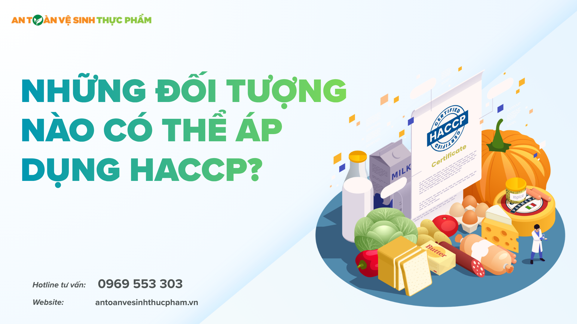 Những đối tượng nào có thể áp dụng HACCP?