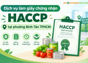 Dịch vụ làm giấy chứng nhận HACCP tại phường Bình Tân TPHCM