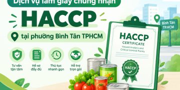 Dịch vụ làm giấy chứng nhận HACCP tại phường Bình Tân TPHCM